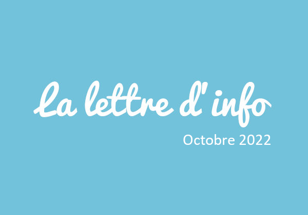 Lettre d’info n°11 – Octobre 2022